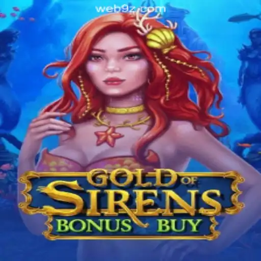 GoldofSirensBonusBuy: The Premier Online Slot on 9Z.com Platform