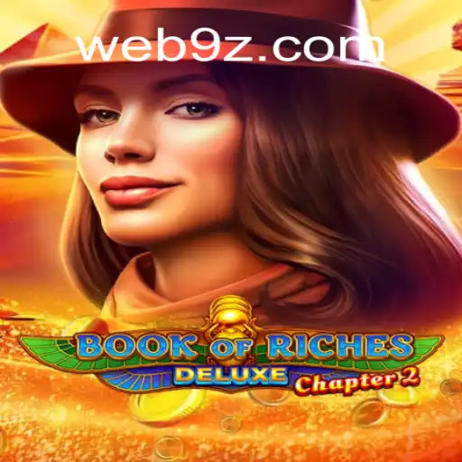 Embark on an Epic Journey with Book of Riches Deluxe Chapter 2 on 9Z.com