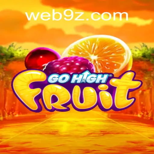 Discovering GoHighFruit: A Sweet Adventure on 9Z.com Platform-Online Slots Brasil #1