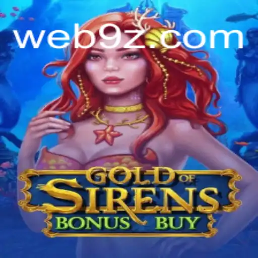 GoldofSirensBonusBuy: The Premier Online Slot on 9Z.com Platform